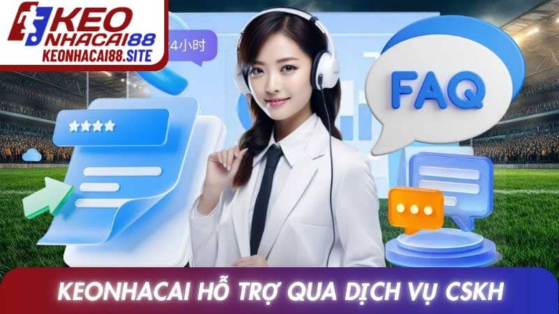 Keonhacai hỗ trợ thông tin qua dịch vụ CSKH